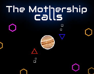 The Mothership Calls
